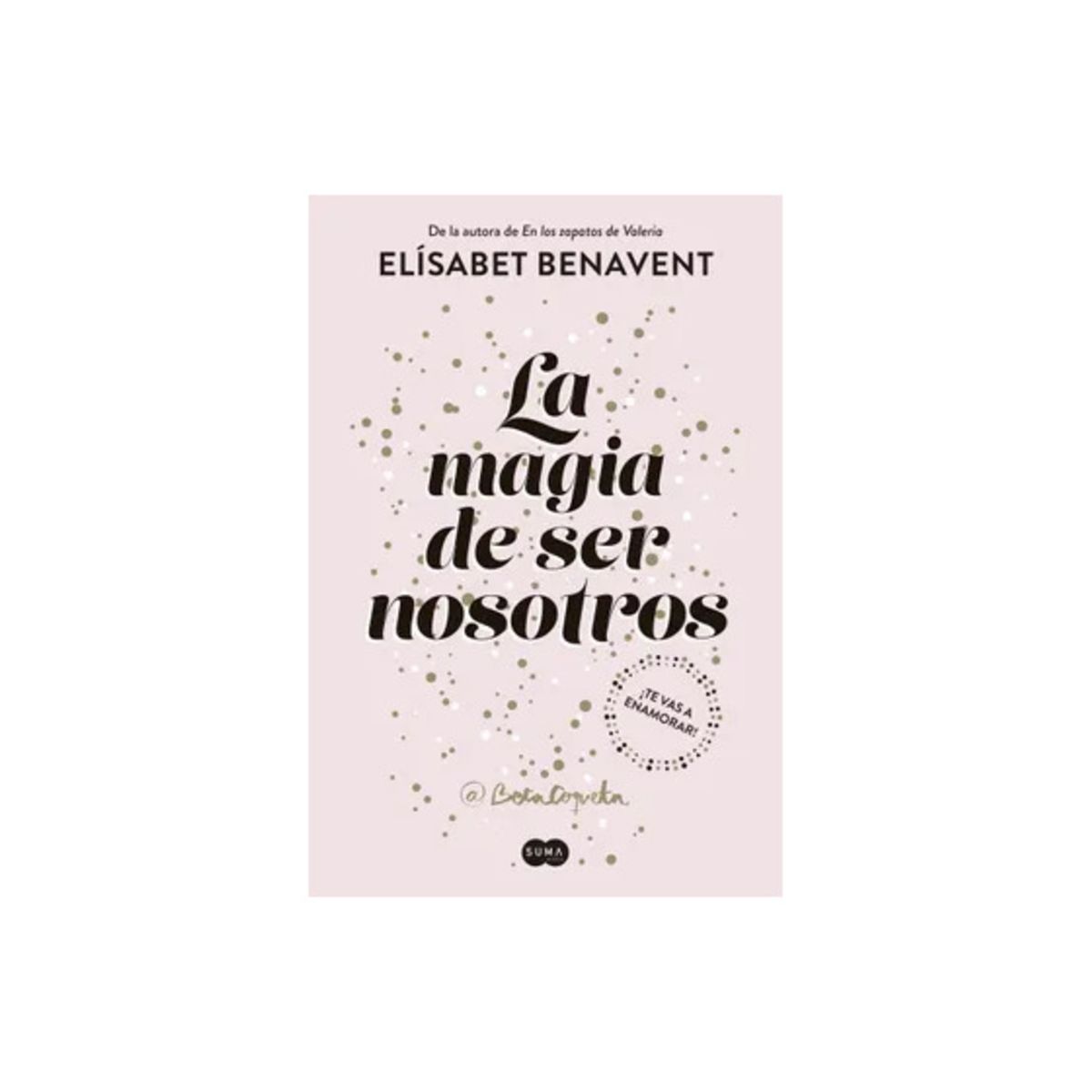 TOP10BOOKS - LIBRO La Magia De Ser Nosotros - La Magia De Ser Nosotros