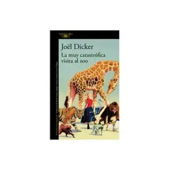 TOP10BOOKS - LIBRO La Muy Catastrófica Visita Al Zoo - JoëL. Dicker