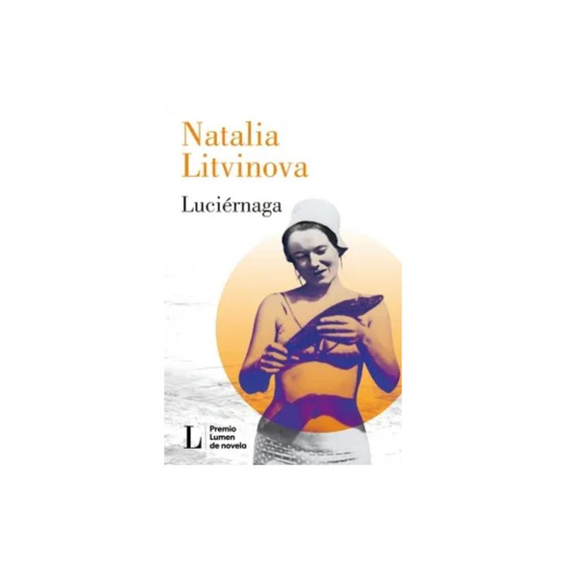 TOP10BOOKS - LIBRO Luciérnaga (Premio Lumen 2024) - Natalia Litvinova