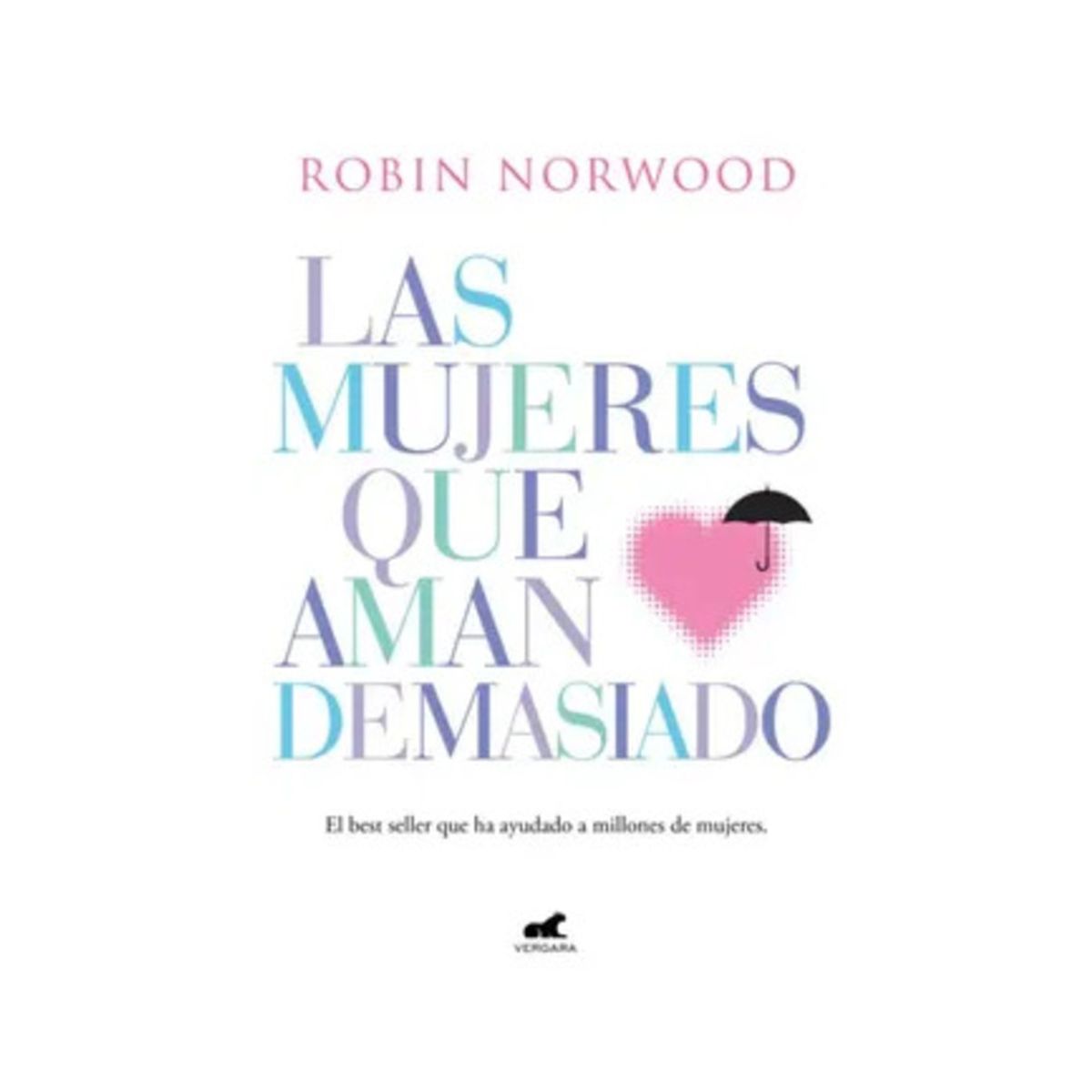 TOP10BOOKS - LIBRO Las Mujeres Que Aman Demasiado - Las Mujeres Que Aman Demasiado