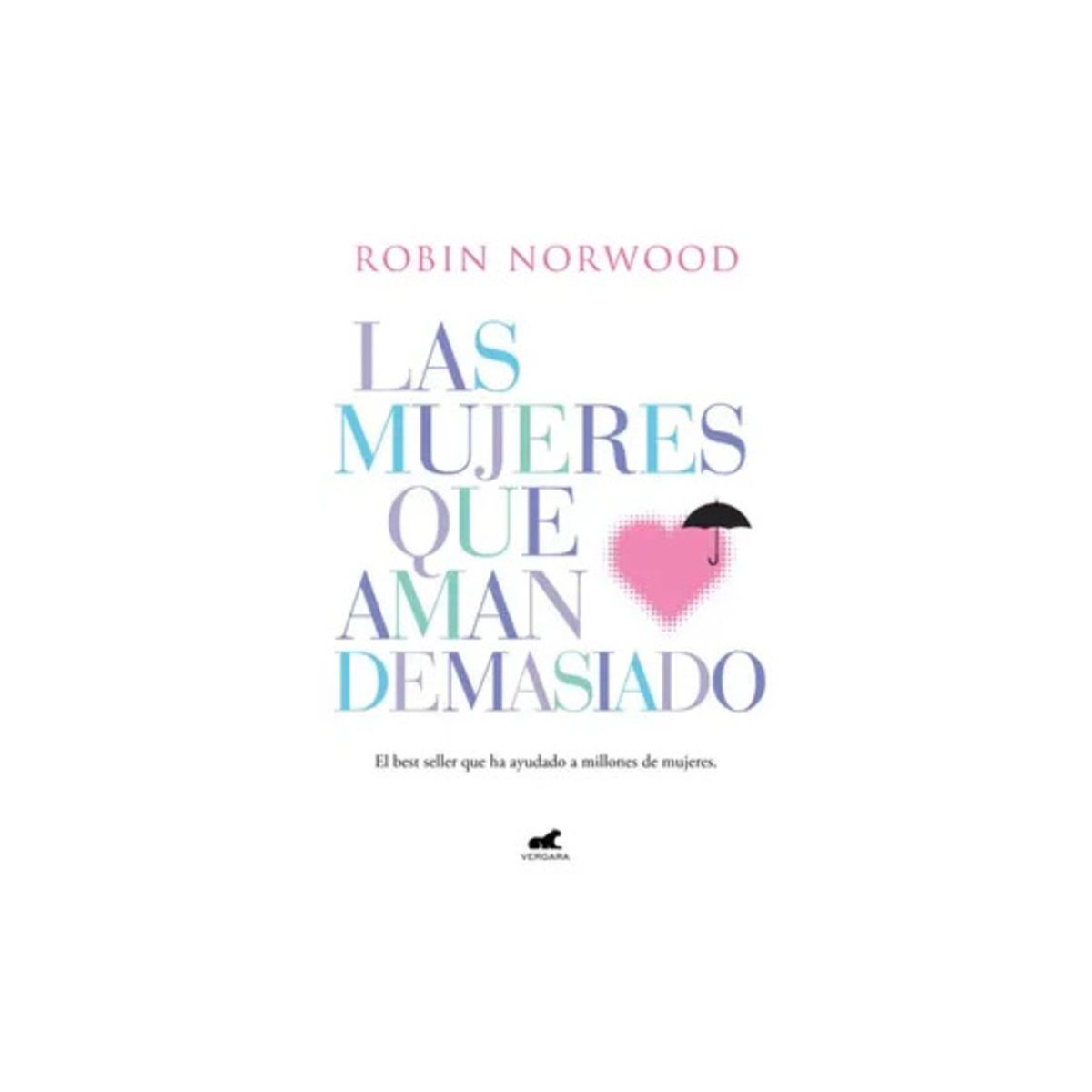 TOP10BOOKS - LIBRO Las Mujeres Que Aman Demasiado - Las Mujeres Que Aman Demasiado