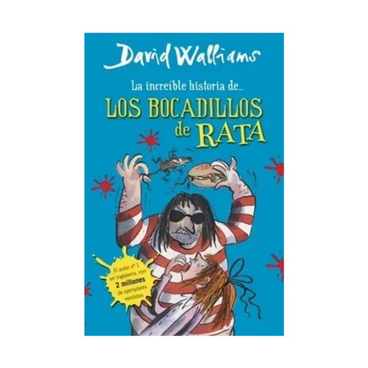 TOP10BOOKS - LIBRO La Increible Historia De... Los Bocadillos De Rata