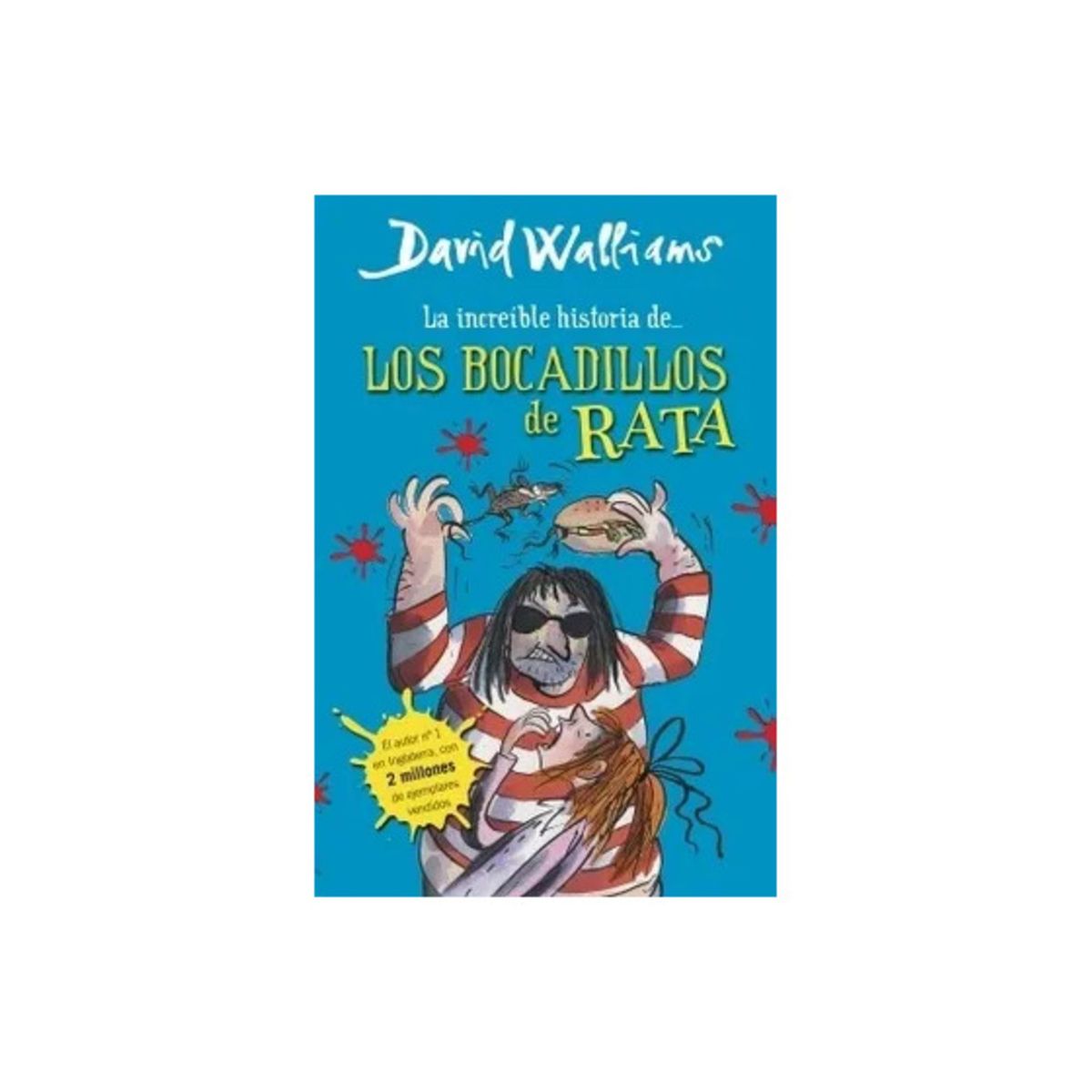 TOP10BOOKS - LIBRO La Increible Historia De... Los Bocadillos De Rata