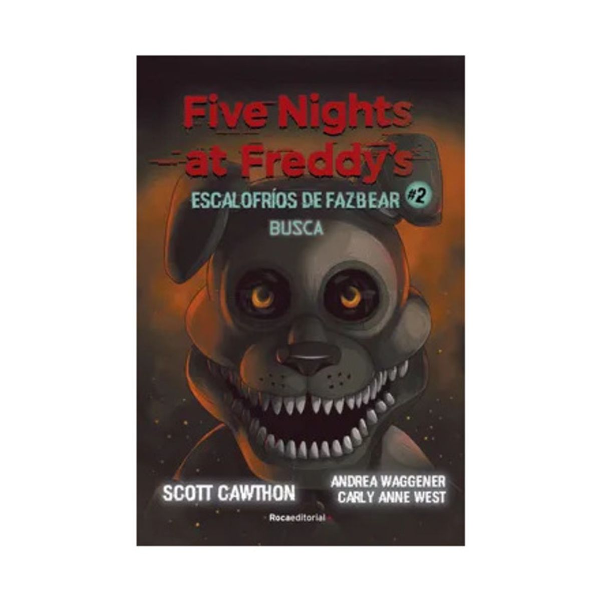 TOP10BOOKS - LIBRO Five Nights At Freddy's - Escalofríos De Fazbear 2
