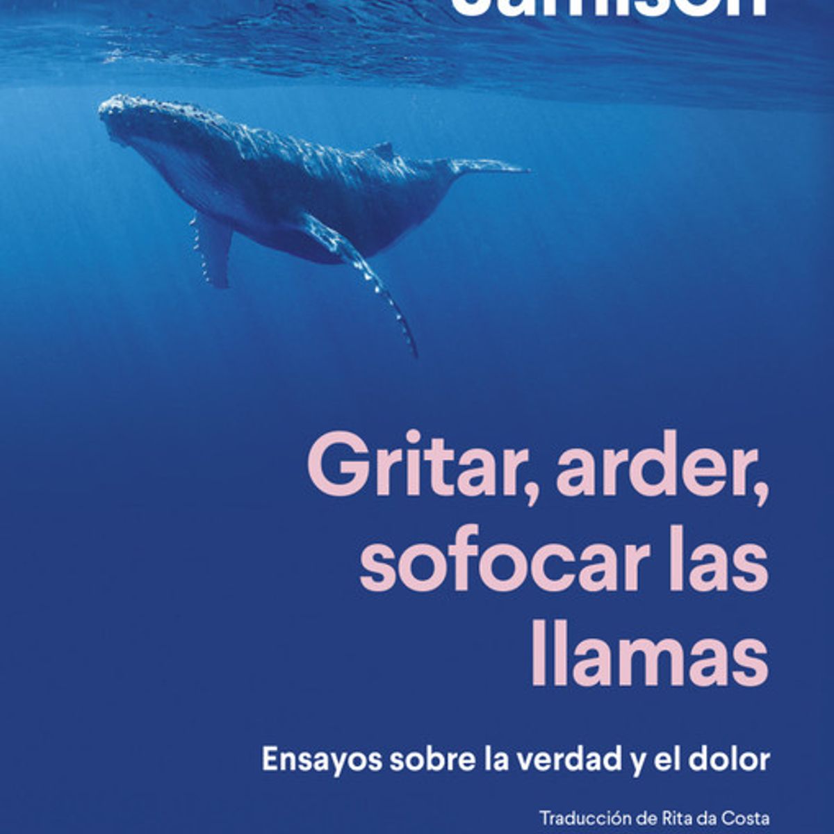 ANAGRAMA - Libro Gritar, arder, sofocar las llamas - Leslie Jamison