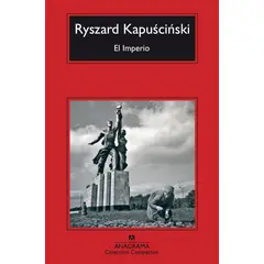 ANAGRAMA - Libro El Imperio - Ryszard Kapuscinski