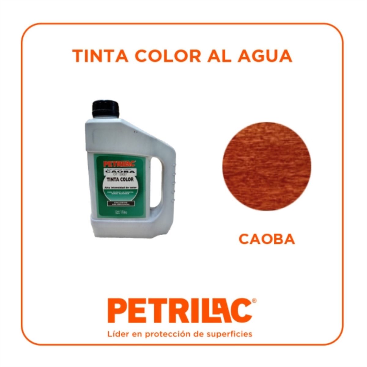 PETRILAC - Tinta color al agua para teñir madera caoba 1 gl