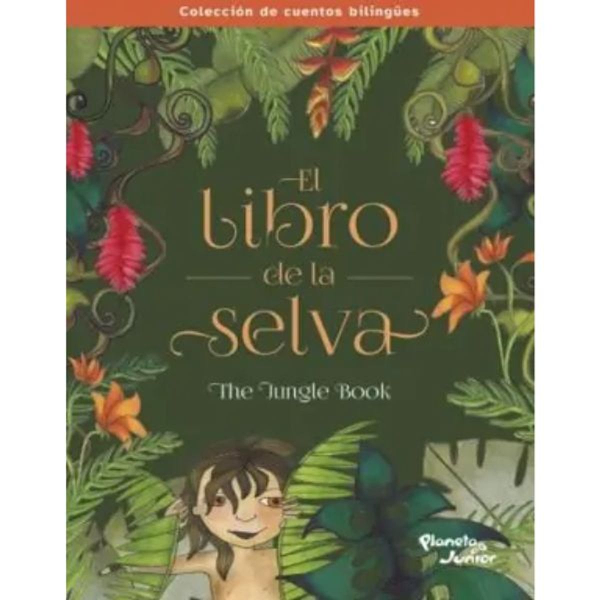 PLANETA JUNIOR - El libro de la selva Bilingüe Planeta Junior