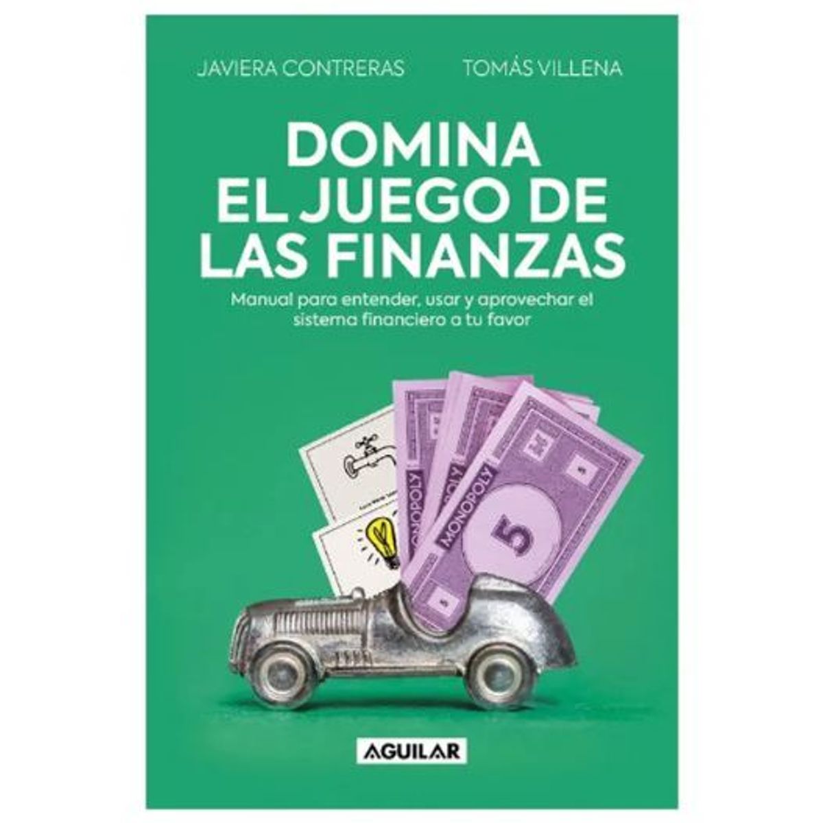 AGUILAR - Domina El Juego De Las Finanzas Libro
