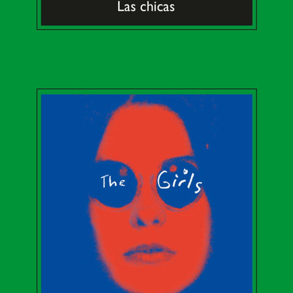 ANAGRAMA - Libro Las chicas - Emma Cline