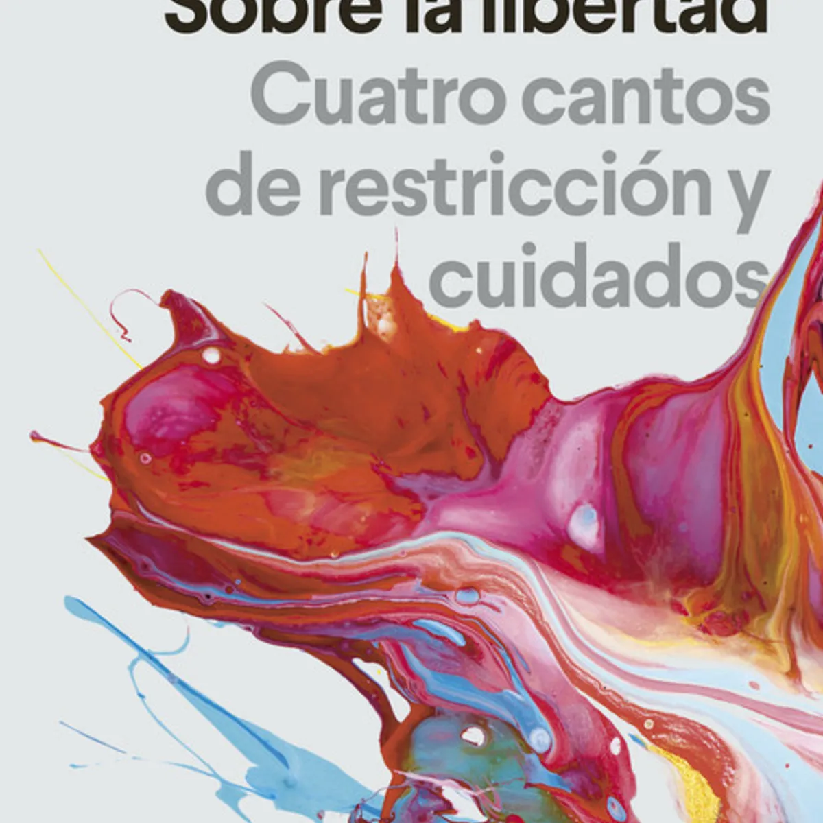 ANAGRAMA - Libro Sobre la libertad - Maggie Nelson