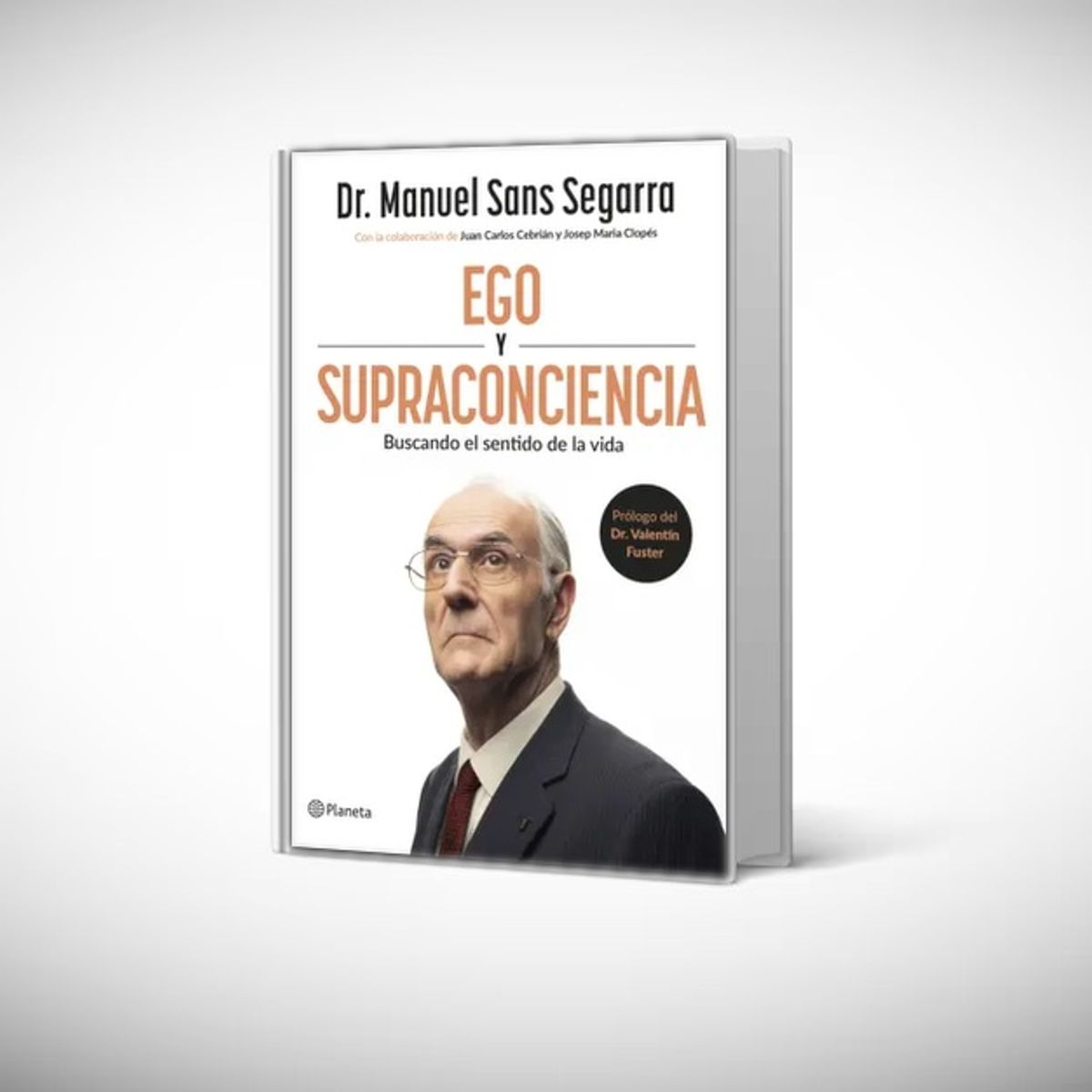 PLANETA - Libro Ego y Supraconciencia - Dr. Manuel Sans Segarra