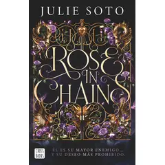 CROSSBOOKS CHILE - Libro Rose in chains - Julie Soto