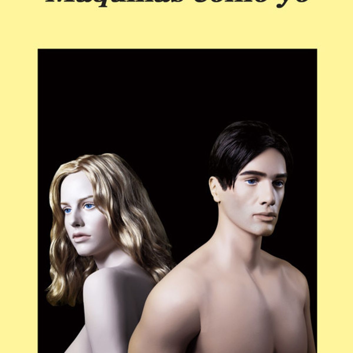 ANAGRAMA - Libro MAQUINAS COMO YO - Ian McEwan