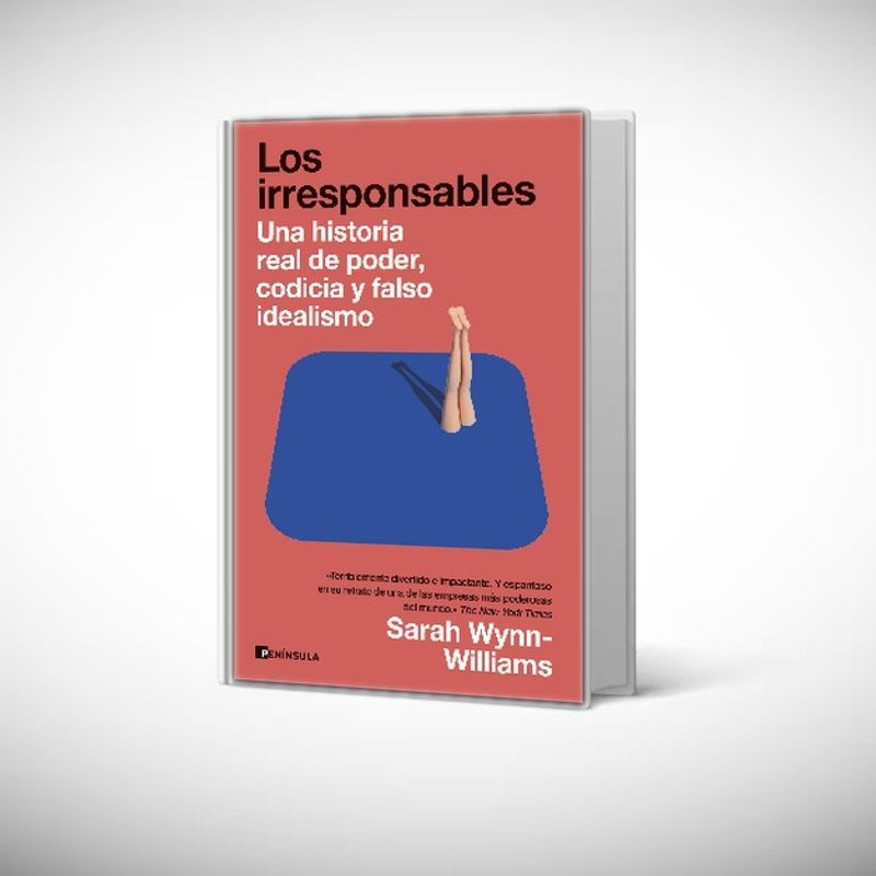 Peninsula - Libro Los irresponsables - Sarah Wynn-Williams