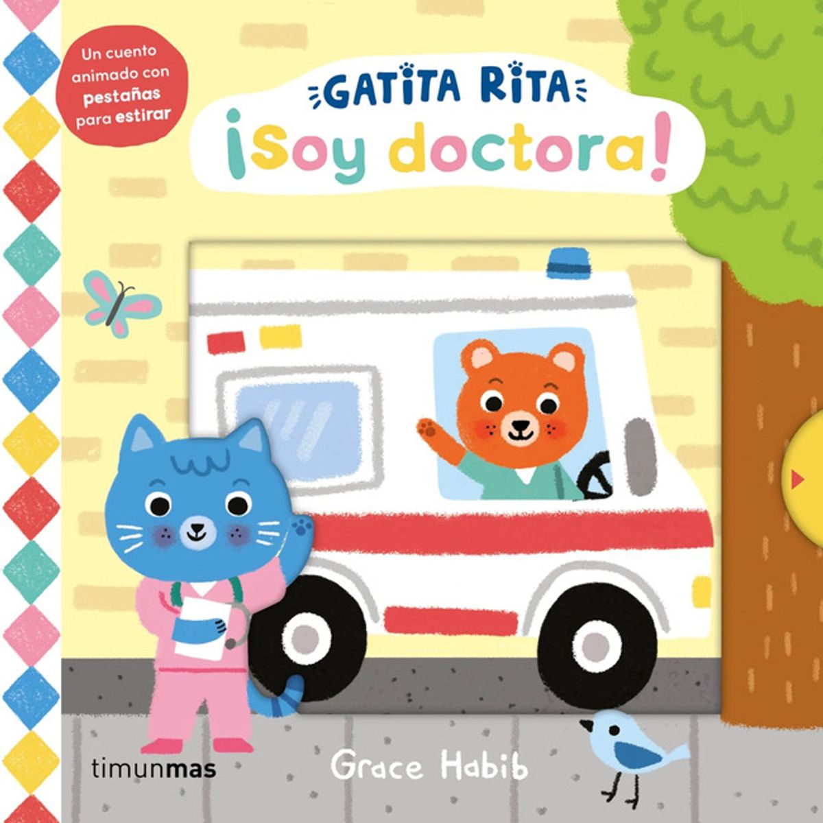TIMUNMAS - Libro Gatita Rita. ¡Soy doctora! - Grace Habib
