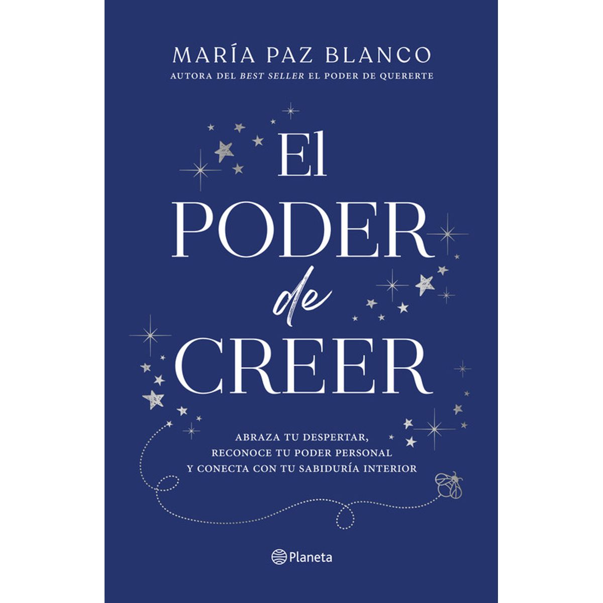 PLANETA - Libro El poder de creer - María Paz Blanco