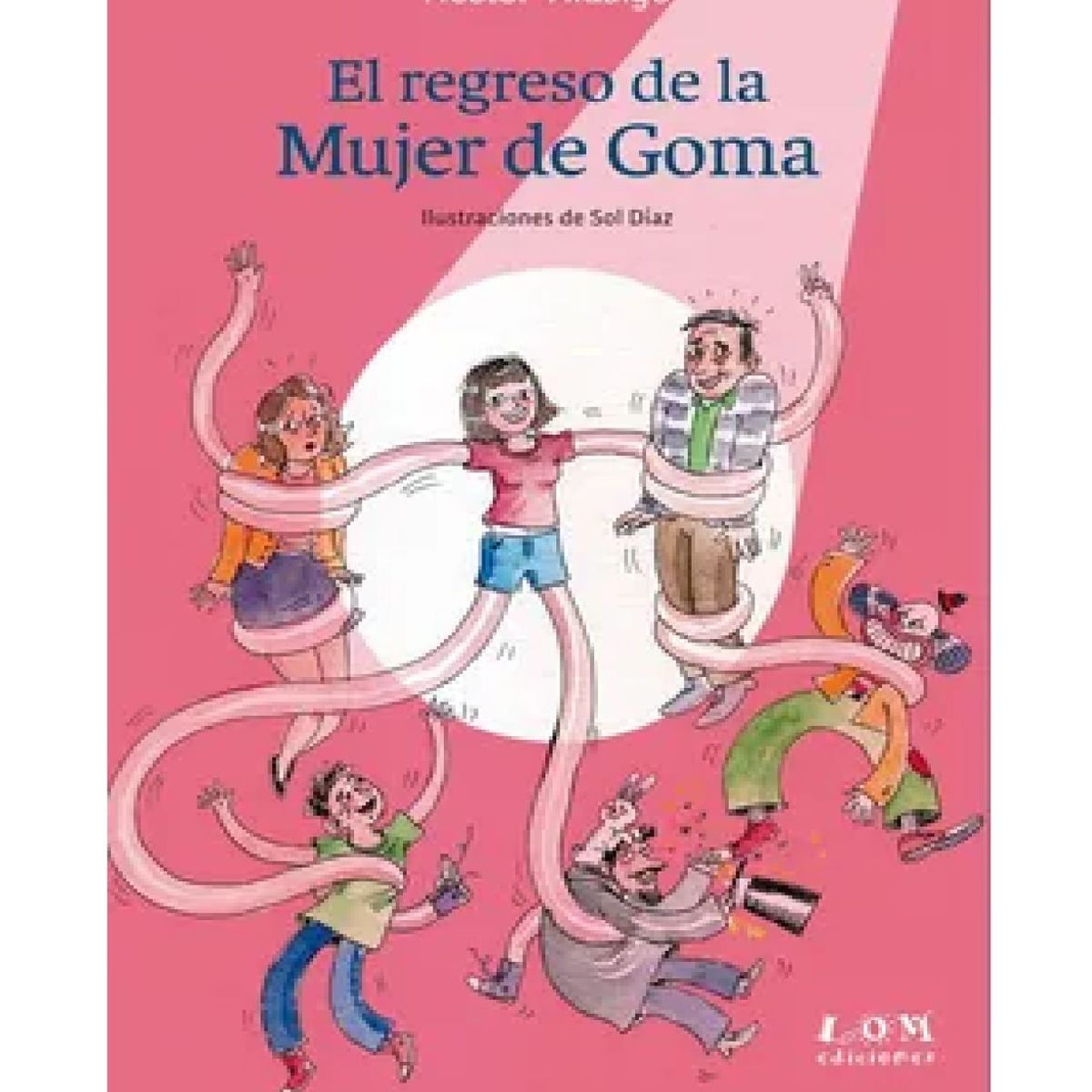 LOM - El Regreso de la Mujer de Goma