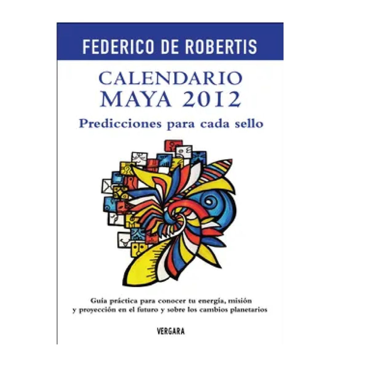 GENERICO - Calendario Maya 2012 Predicciones Para Cada Sello