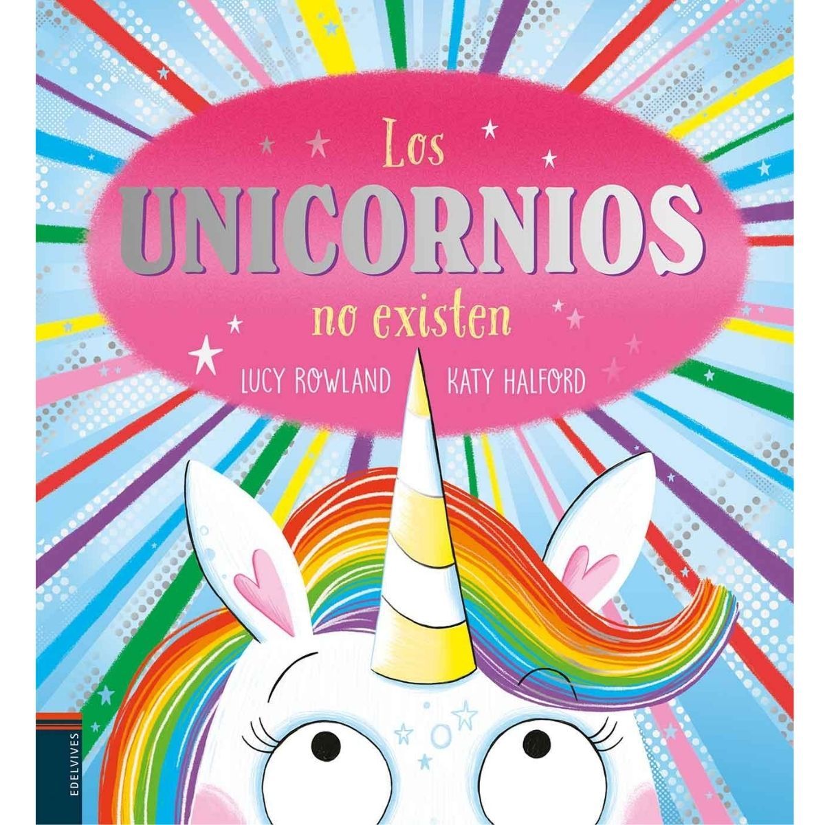 EDELVIVES - Los unicornios no existen