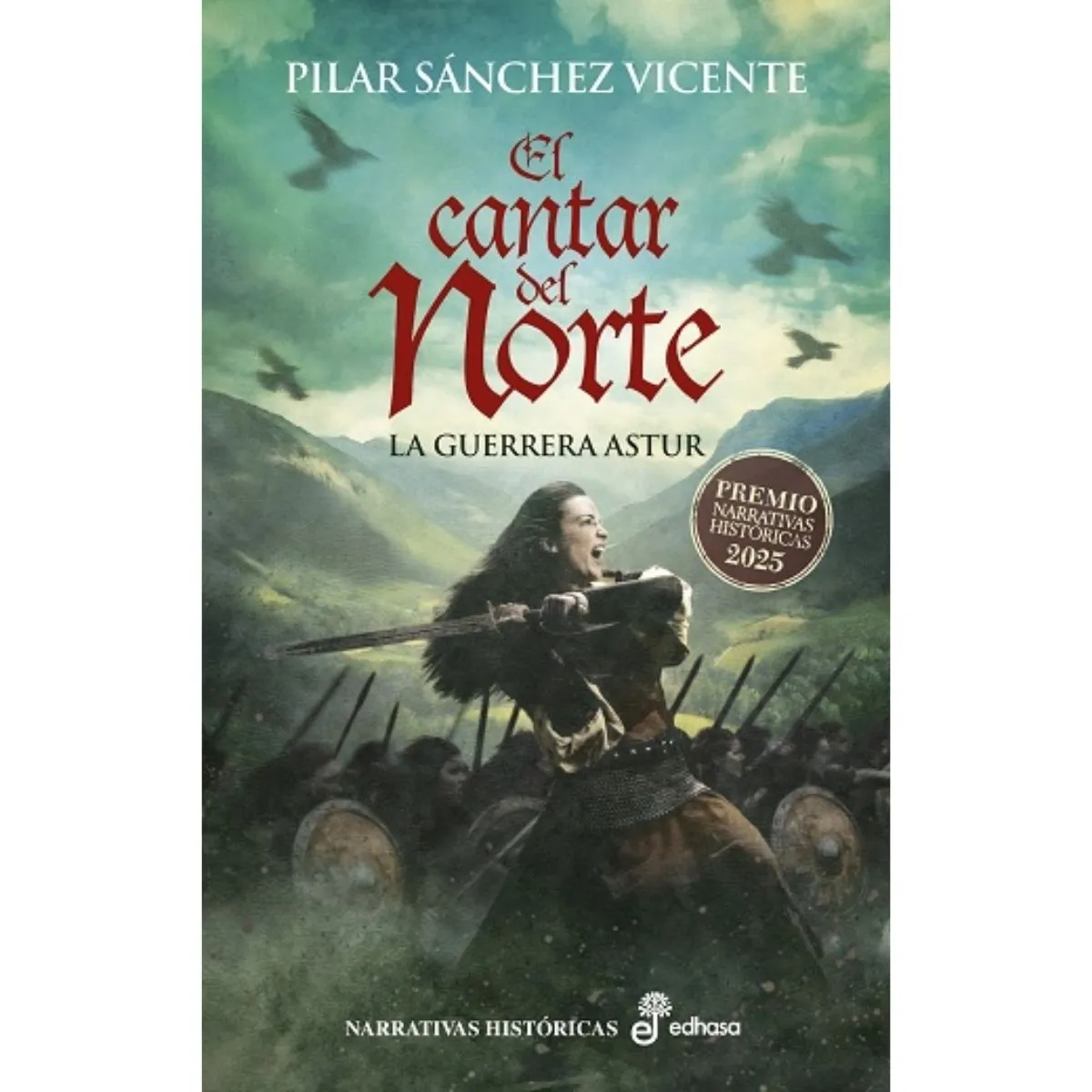 EDHASA - El cantar del Norte. La guerrera astur