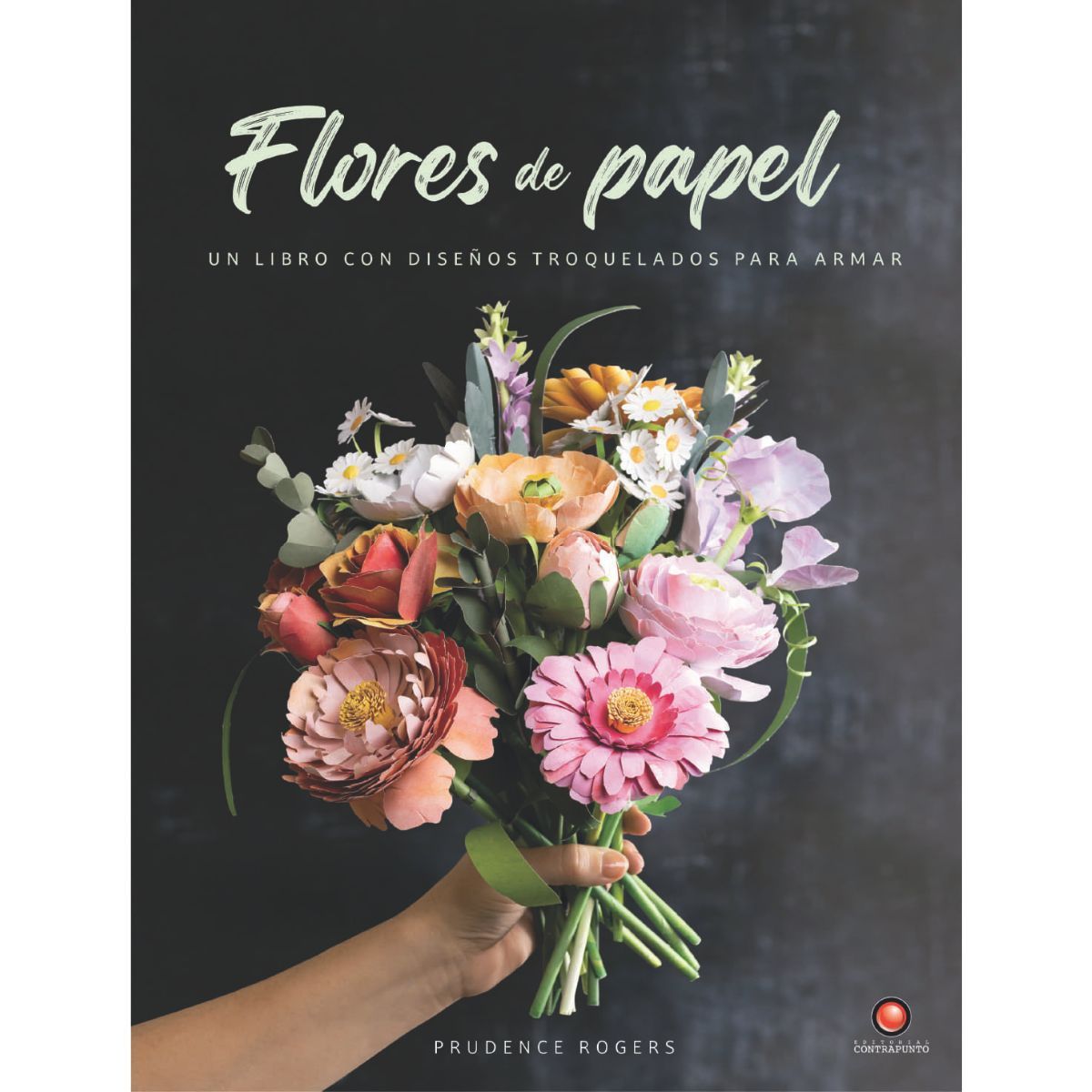 EDITORIAL CONTRAPUNTO - Flores de papel