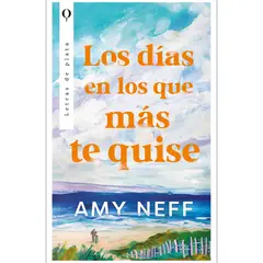 EDICIONES URANO - Libro Los Días En Los Que Más Te Quise