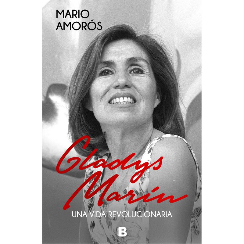 PENGUIN RANDOM HOUSE - Libro Gladys Marin Una Vida Revolucionaria