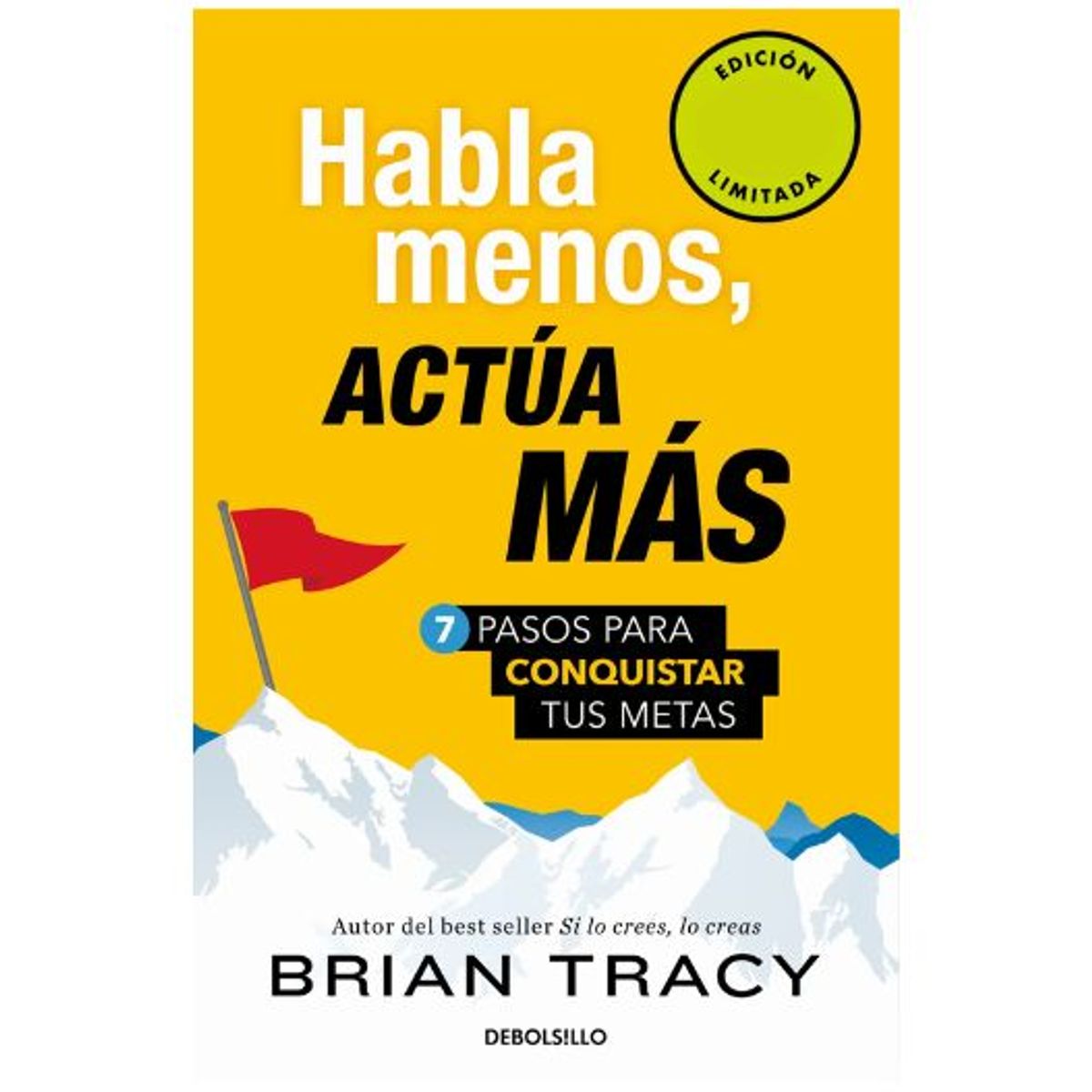 DEBOLSILLO - Habla Menos Actua Mas Libro Brian Tracy