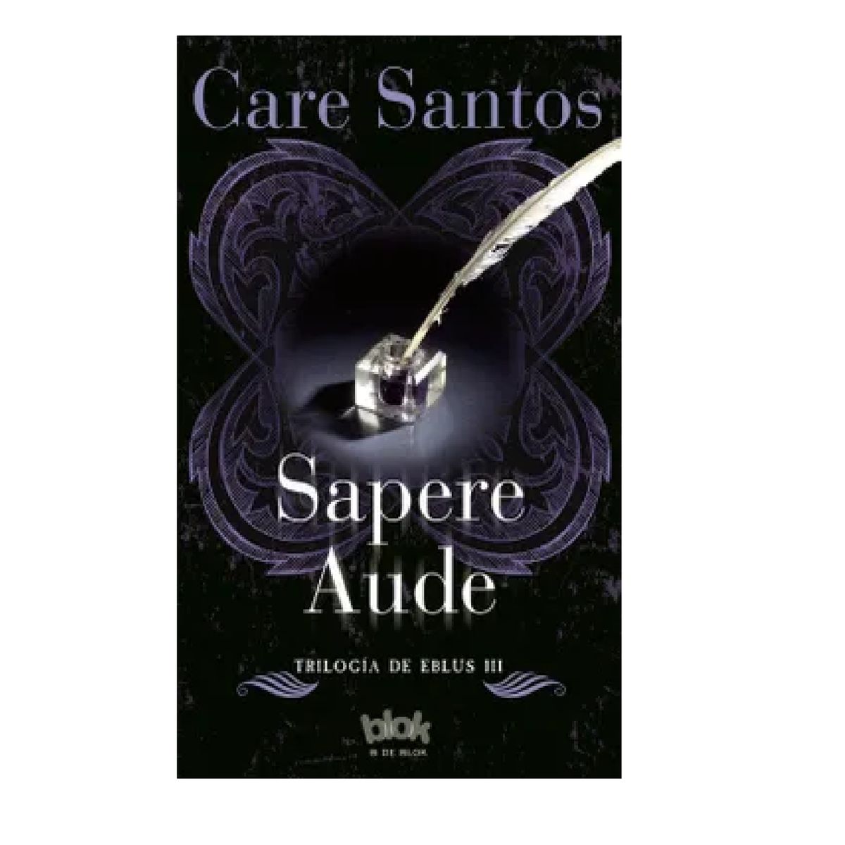 B DE BLOK - Sapere Aude Trilogía Eblus 3