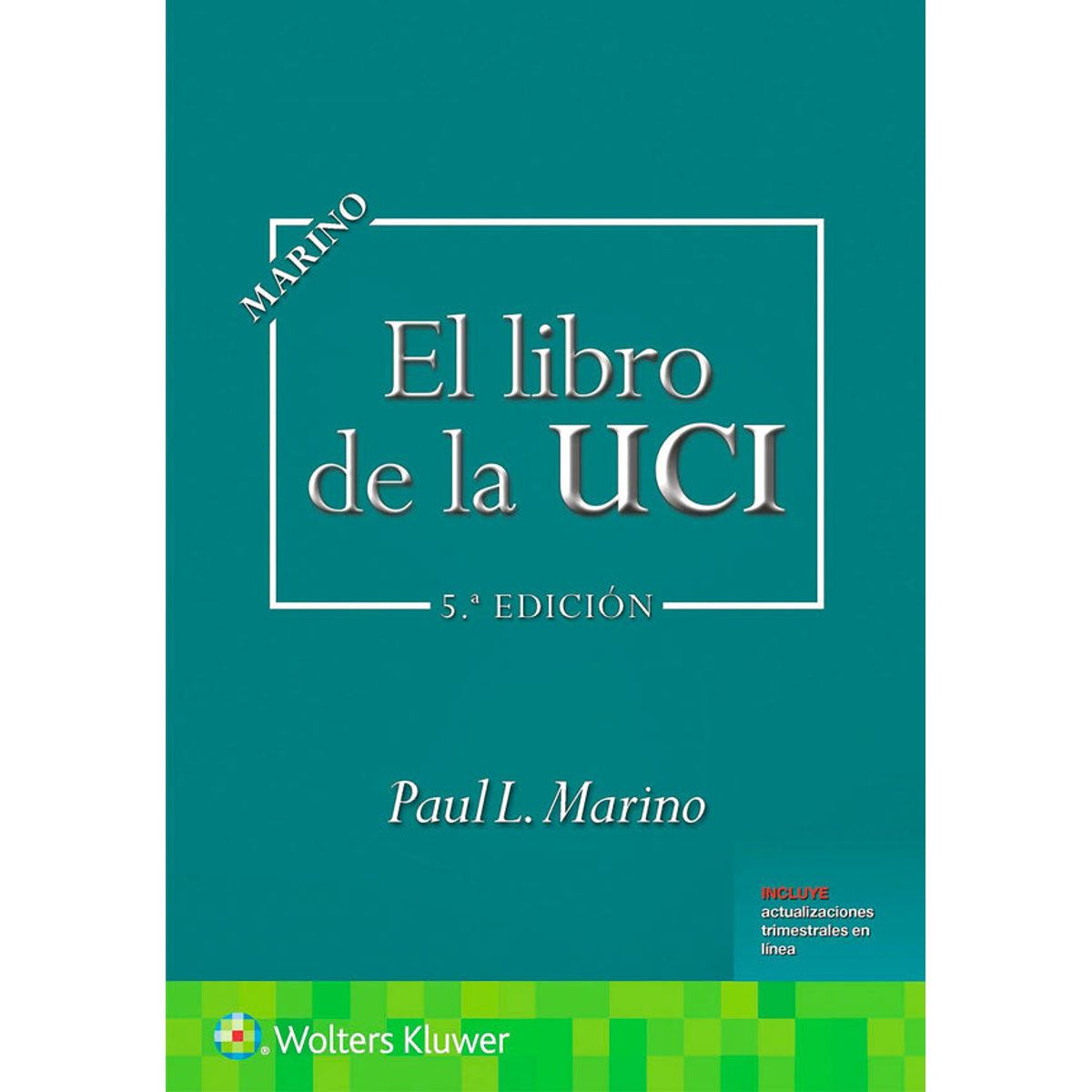 EDITORIAL MEDITERRANEO - Libro El Libro De La Uci  5° Ed.