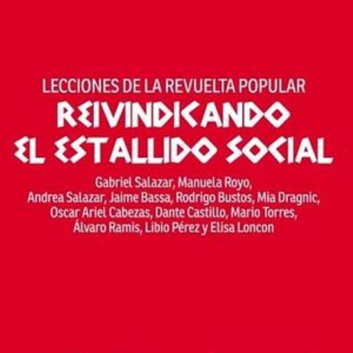 LOM - REIVINDICANDO EL ESTALLIDO SOCIALLOM