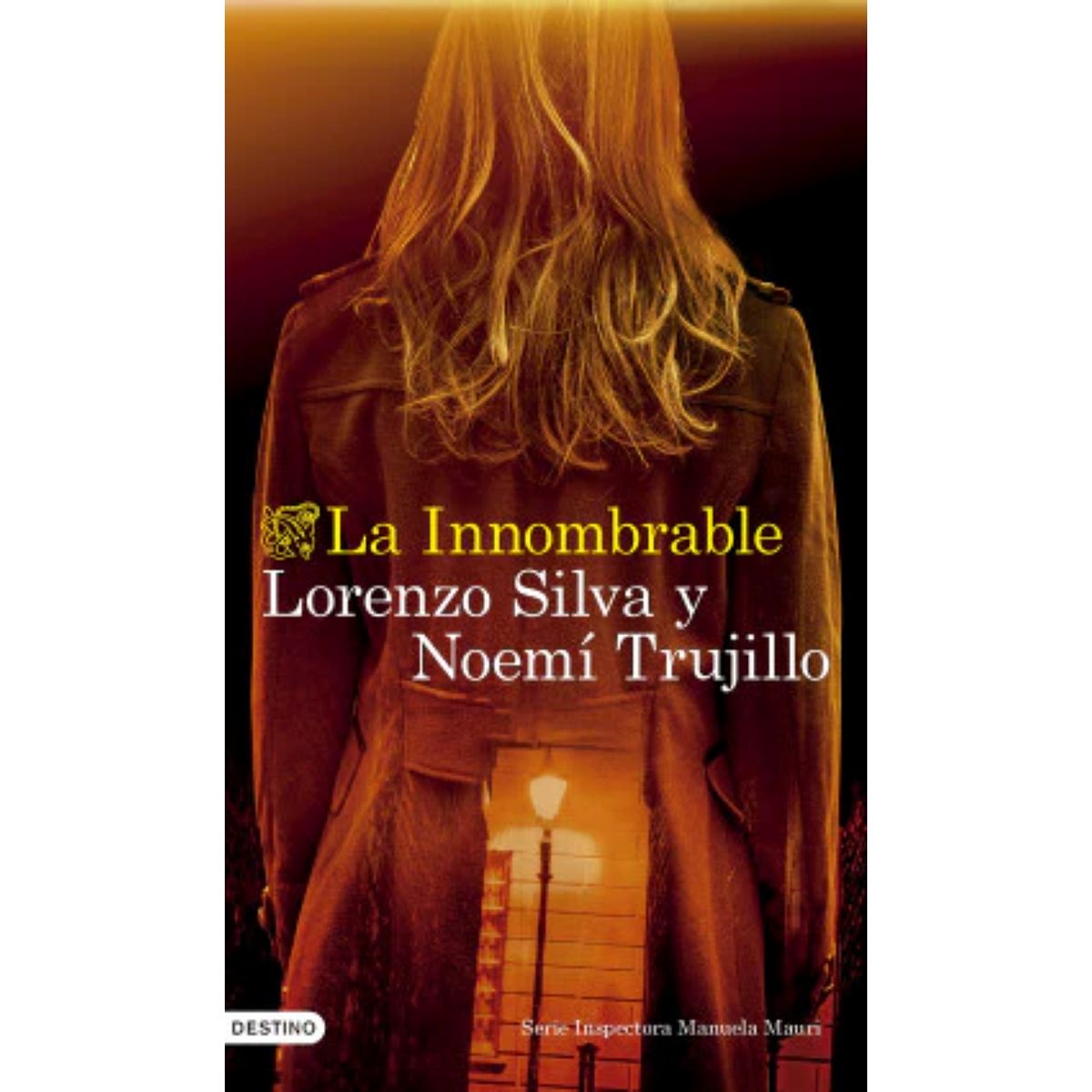 DESTINO - LA INNOMBRABLE