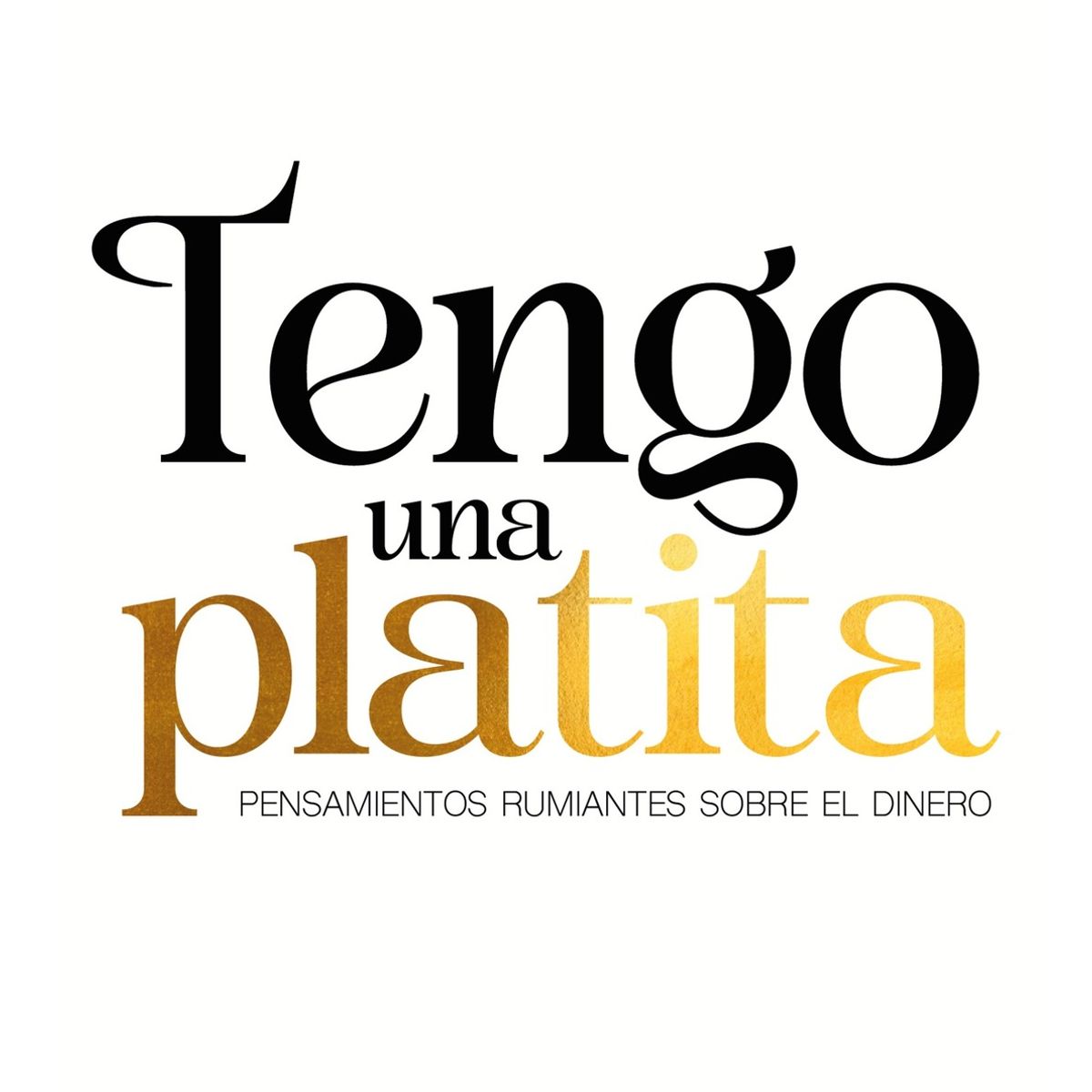 TOP10BOOKS - LIBRO Tengo Una Platita - Tengo Una Platita