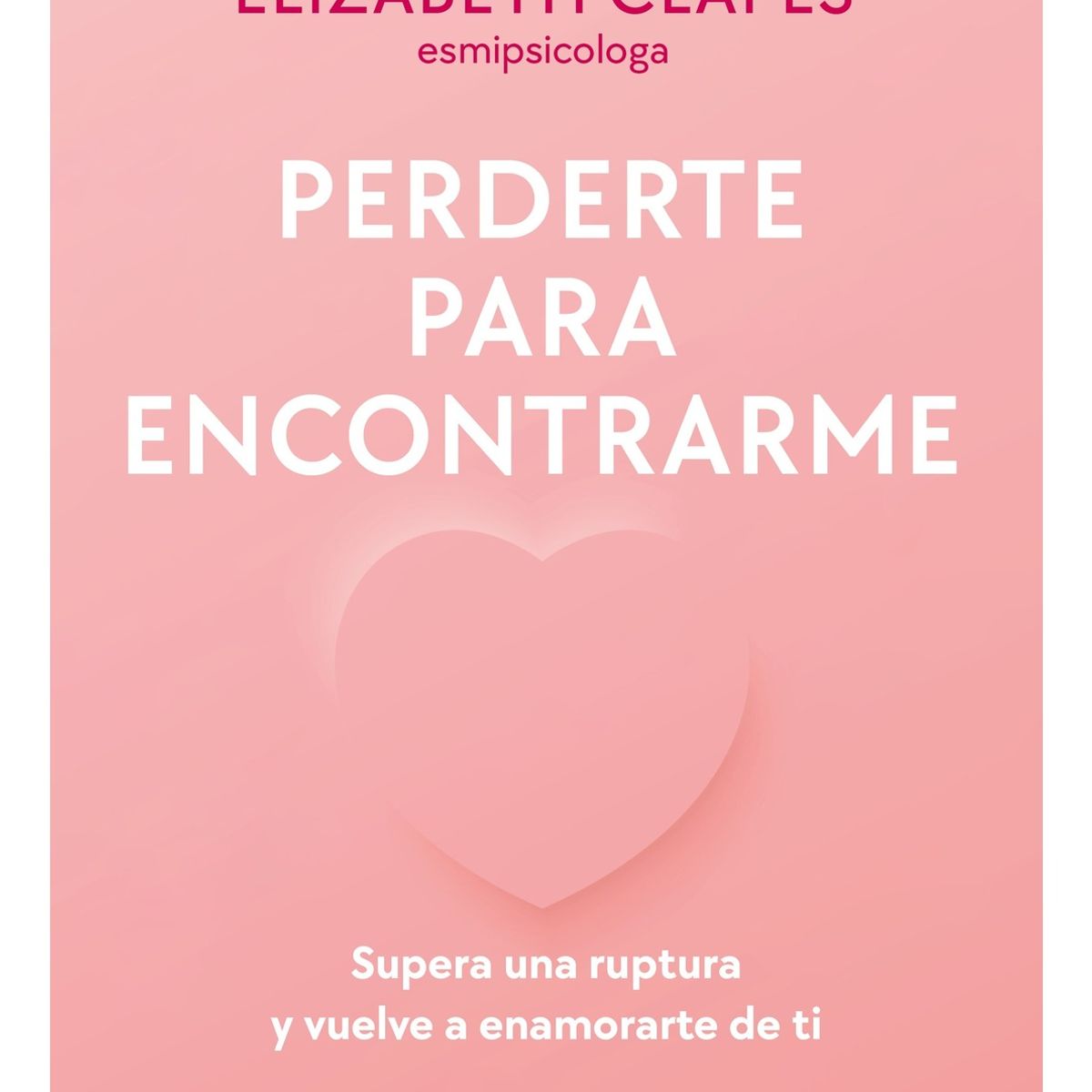 TOP10BOOKS - LIBRO Perderte Para Encontrarme - Perderte Para Encontrarme