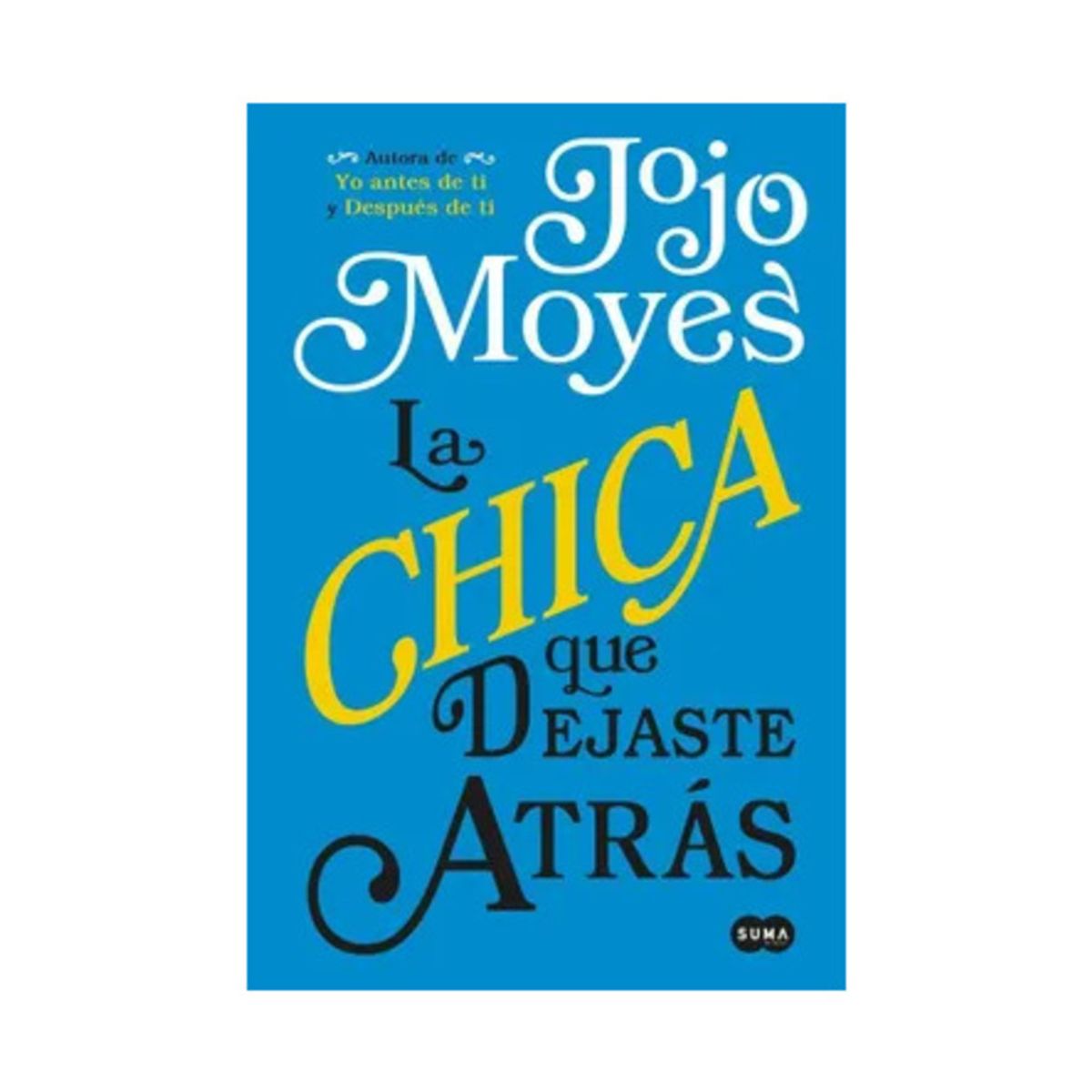 TOP10BOOKS - LIBRO La Chica Que Dejaste Atrás - La Chica Que Dejaste Atrás