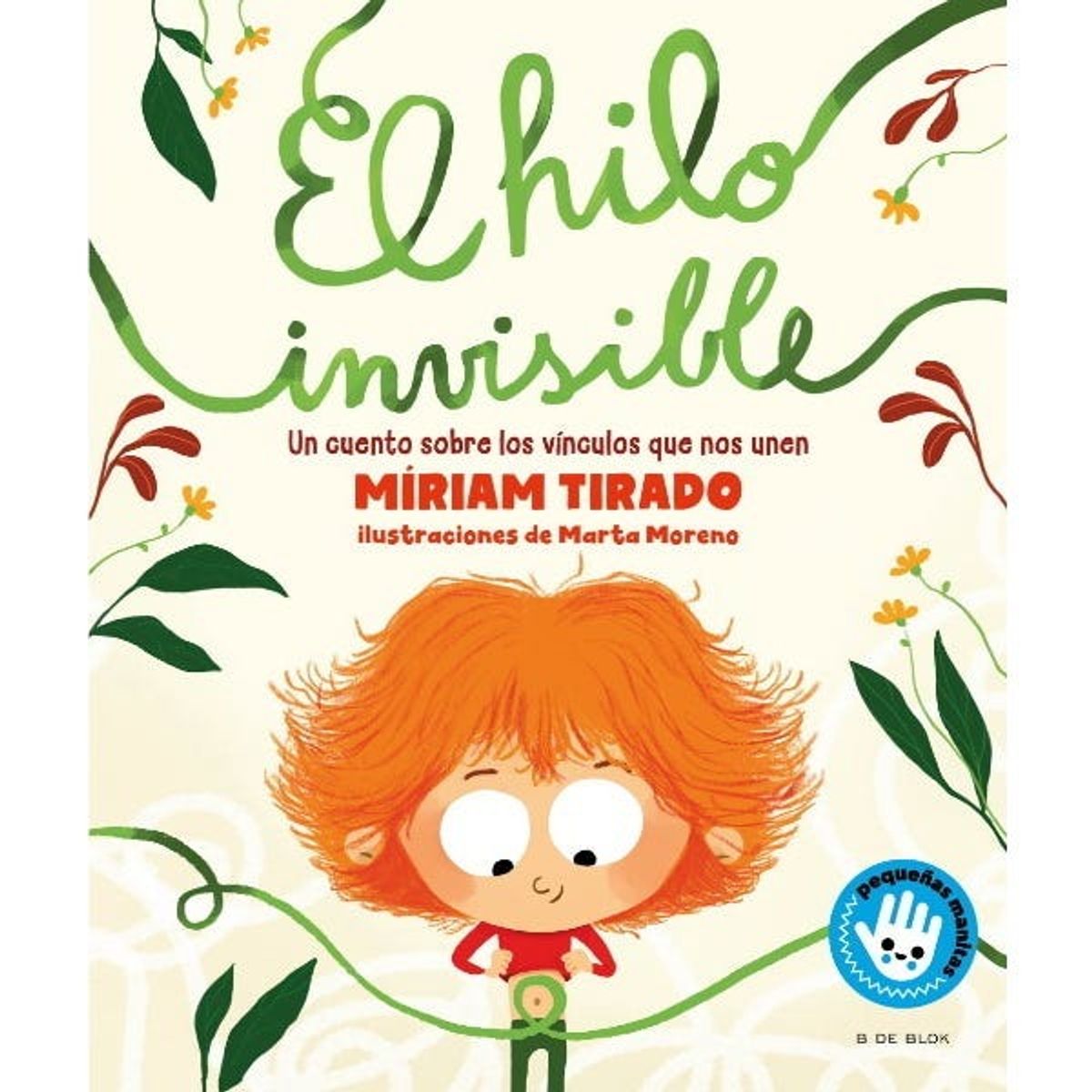 TOP10BOOKS - LIBRO El Hilo Invisible (pequeñas Manitas) - Míriam Tirado