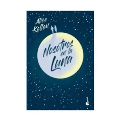 TOP10BOOKS - LIBRO Nosotros En La Luna - Alice Sellen