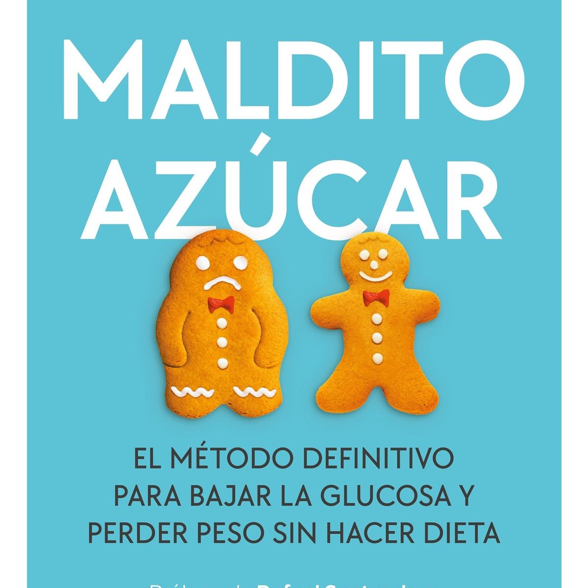 TOP10BOOKS - LIBRO Maldito Azúcar - Maldito Azúcar