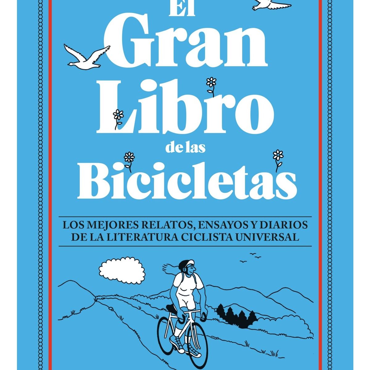 TOP10BOOKS - LIBRO El Gran Libro De Las Bicicletas - El Gran Libro De Las Bicicletas