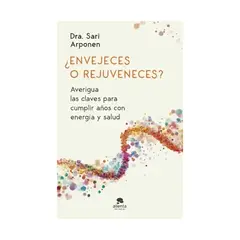 TOP10BOOKS - LIBRO ¿envejeces O Rejuveneces? - Sari Arponen