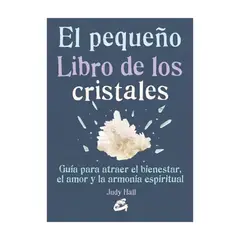 TOP10BOOKS - LIBRO El Pequeño Libro De Los Cristales - El Pequeño Libro De Los Cristales