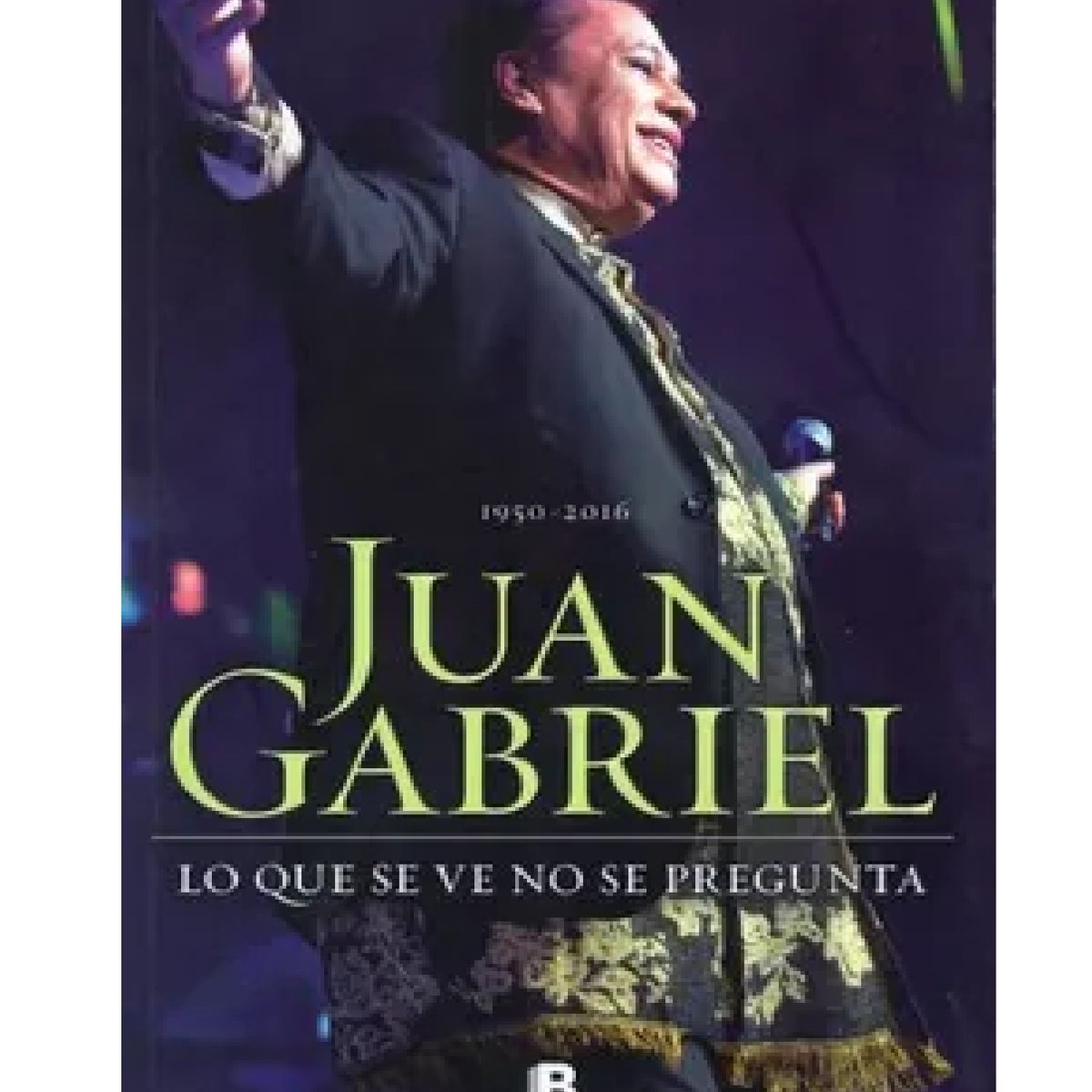 EDICIONES B - Juan Gabriel