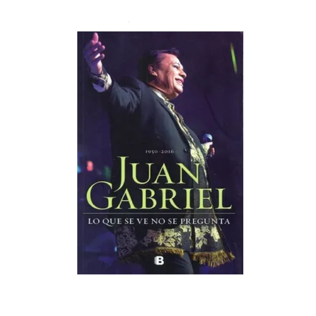 EDICIONES B - Juan Gabriel