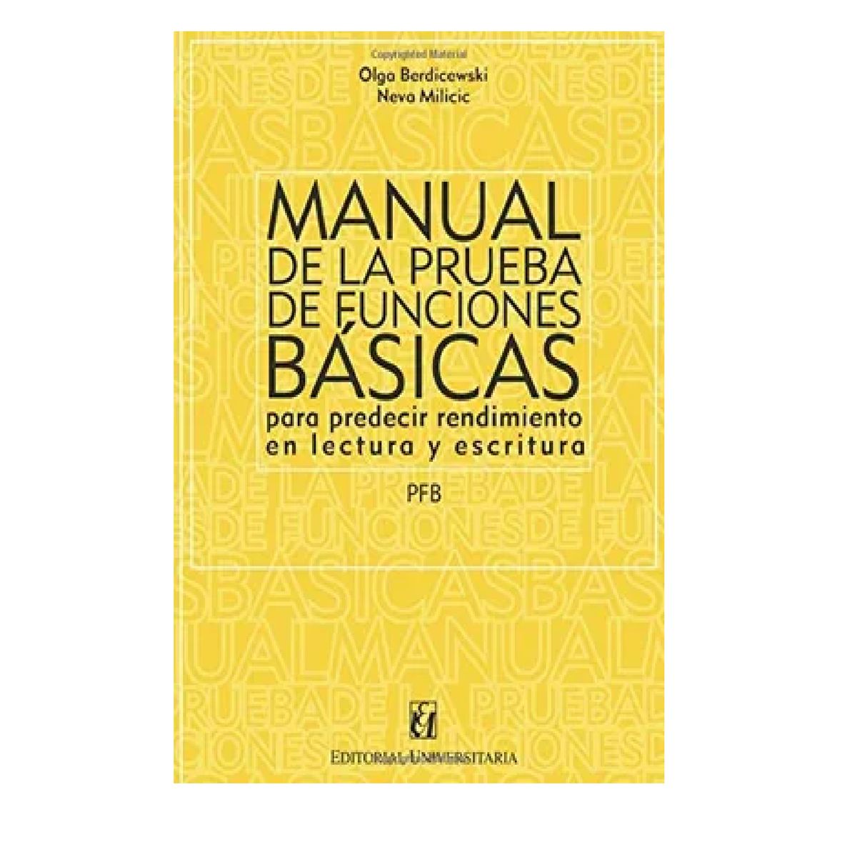GENERICO - Manual de la Prueba de Funciones Básicas Para Predecir Rendimiento en Lectura y Escritura