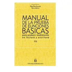 GENERICO - Manual de la Prueba de Funciones Básicas Para Predecir Rendimiento en Lectura y Escritura