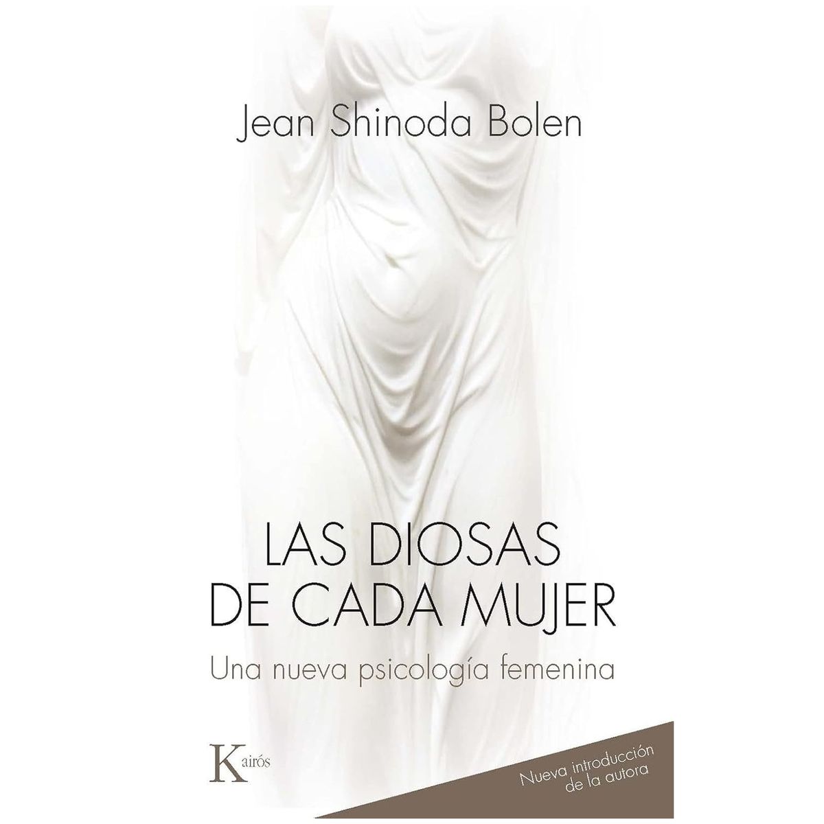 HITWAY MUSIC - LAS DIOSAS DE CADA MUJER UNA NUEVA PSICOLOGIA FEMENINA TAPA RÚSTICA - JEAN SHINODA BOLEN - LIBRO