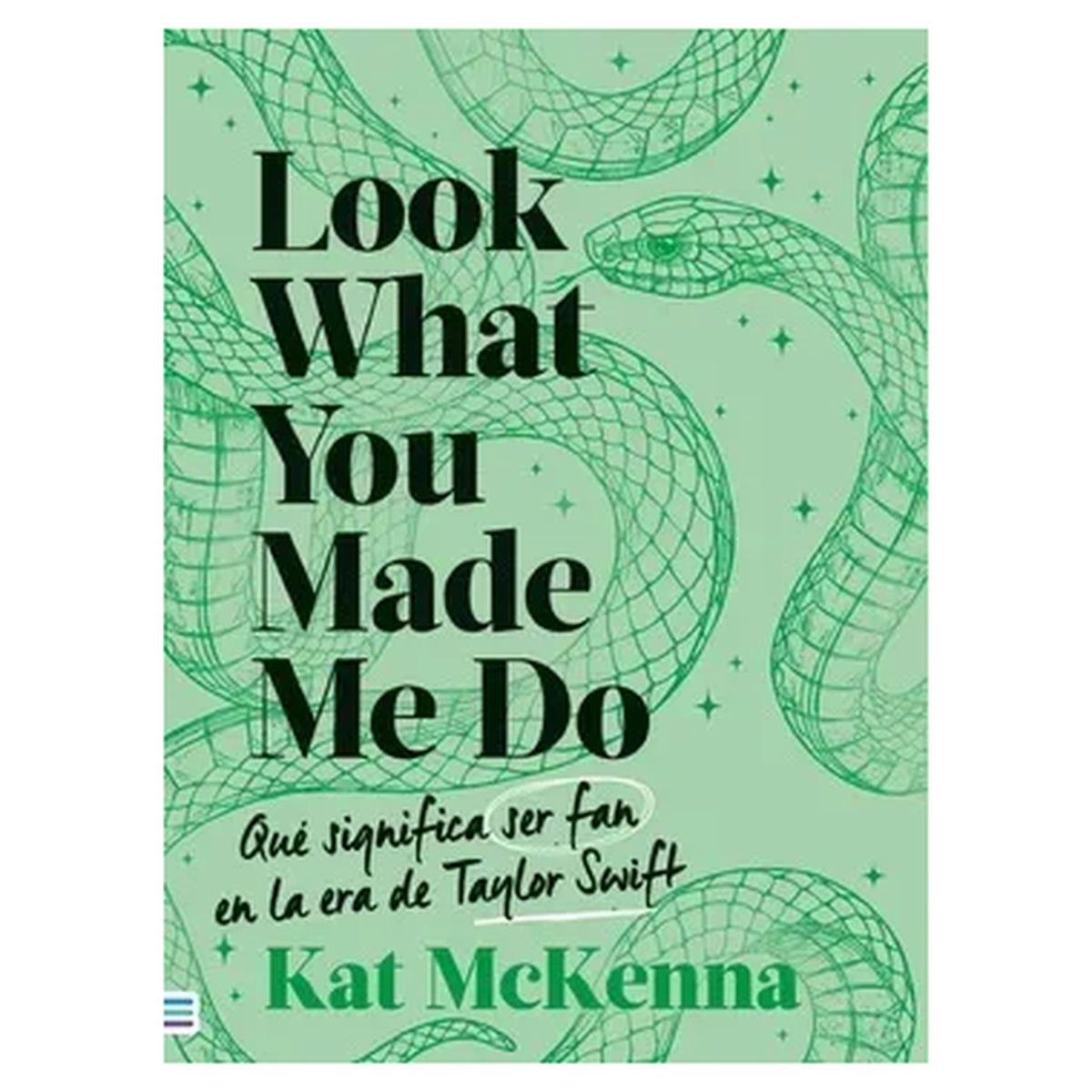 HITWAY MUSIC - LOOK WHAT YOU MADE ME DO VERDE TAPA RÚSTICA - KAT MCKENNA - LIBRO