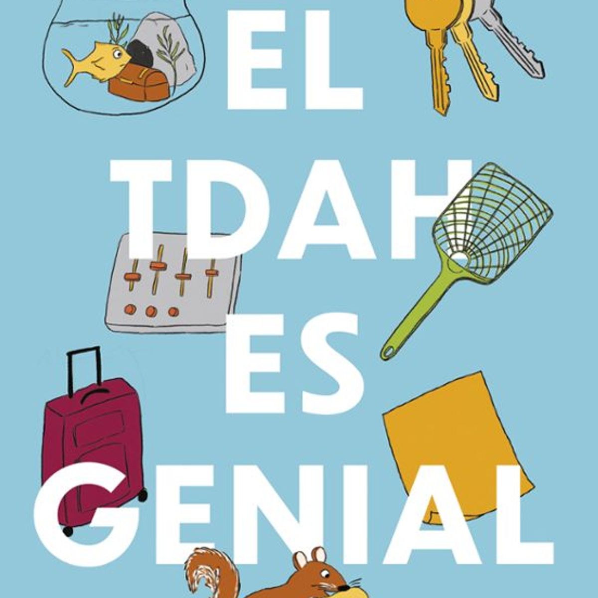 DIANA - Libro El TDAH es genial - Penn y Kim Holderness