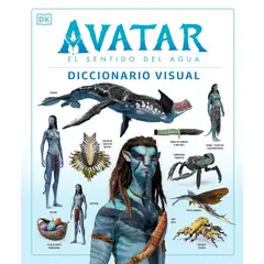 Dk - AVATAR EL CAMINO DEL AGUA DICCIONARIO VISUAL